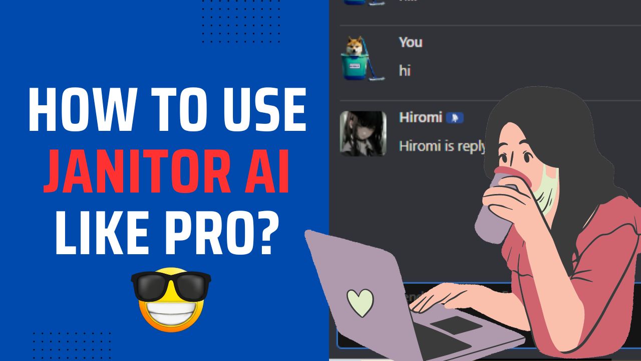 How to use Janitor AI like PRO?