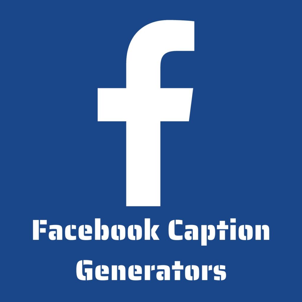 Facebook Caption Generators