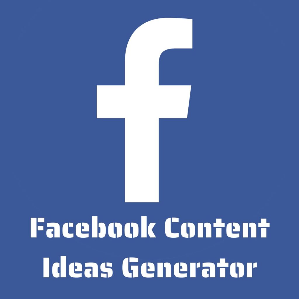 Facebook Content Ideas Generator
