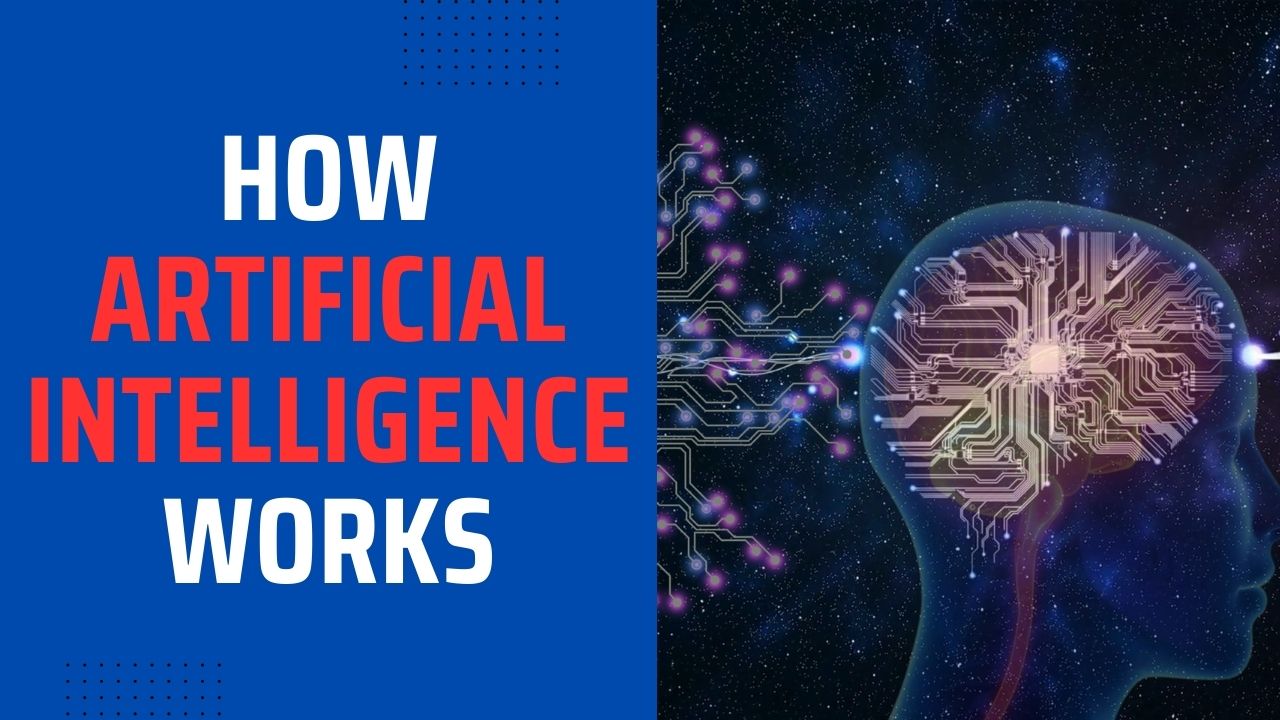 How Artificial Intelligence Works